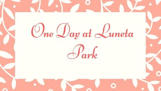 One Day at Luneta Park