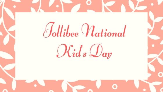 Jollibee National Kid’s Day