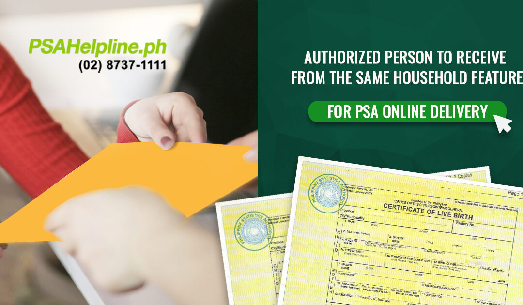 Order PSA Documents Online at PSAHelpline.ph: Allow Someone in Your Household to Receive It